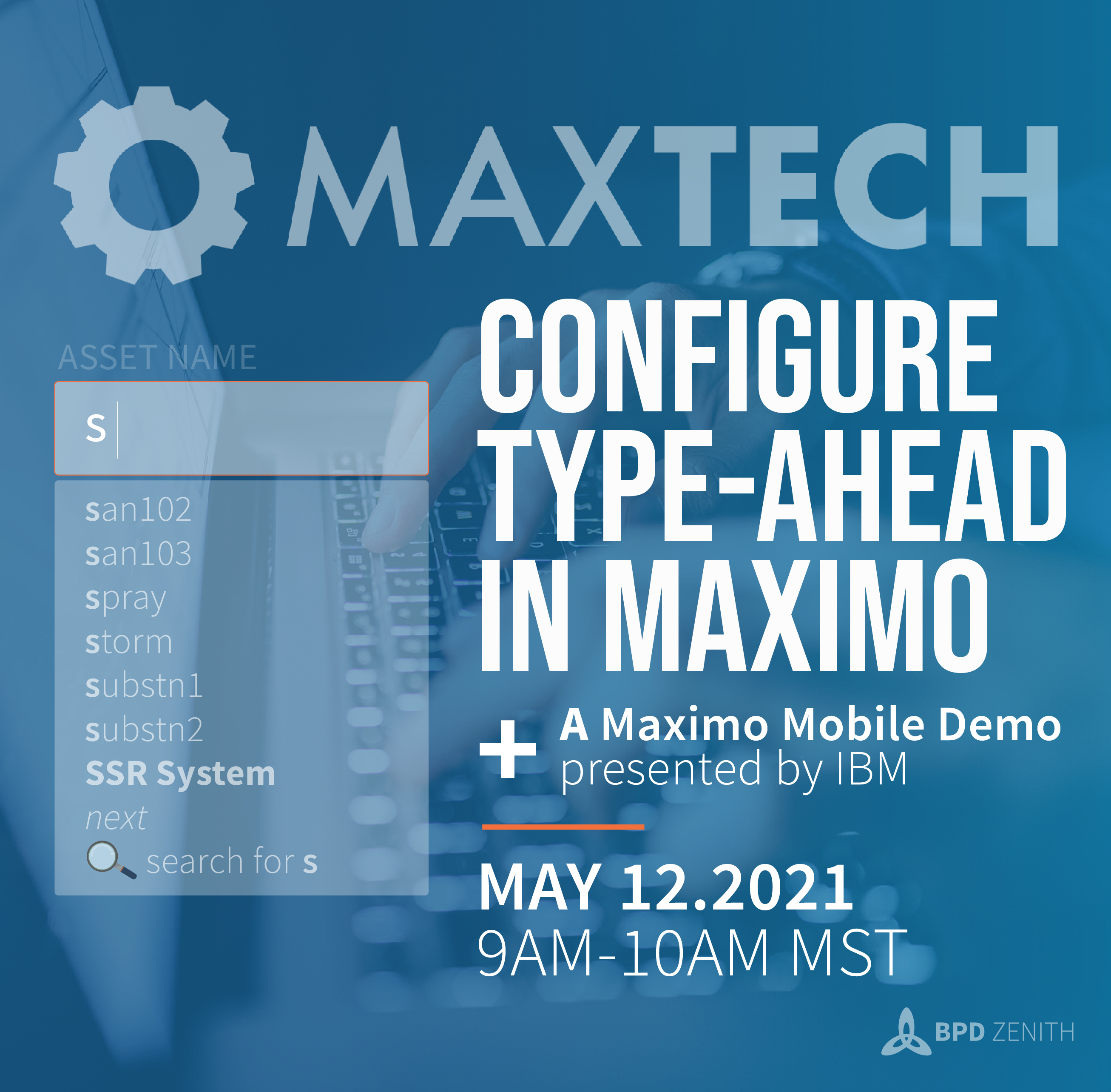 MaxTECH-Type-Ahead-Maximo-Mobile-May12 2021-01